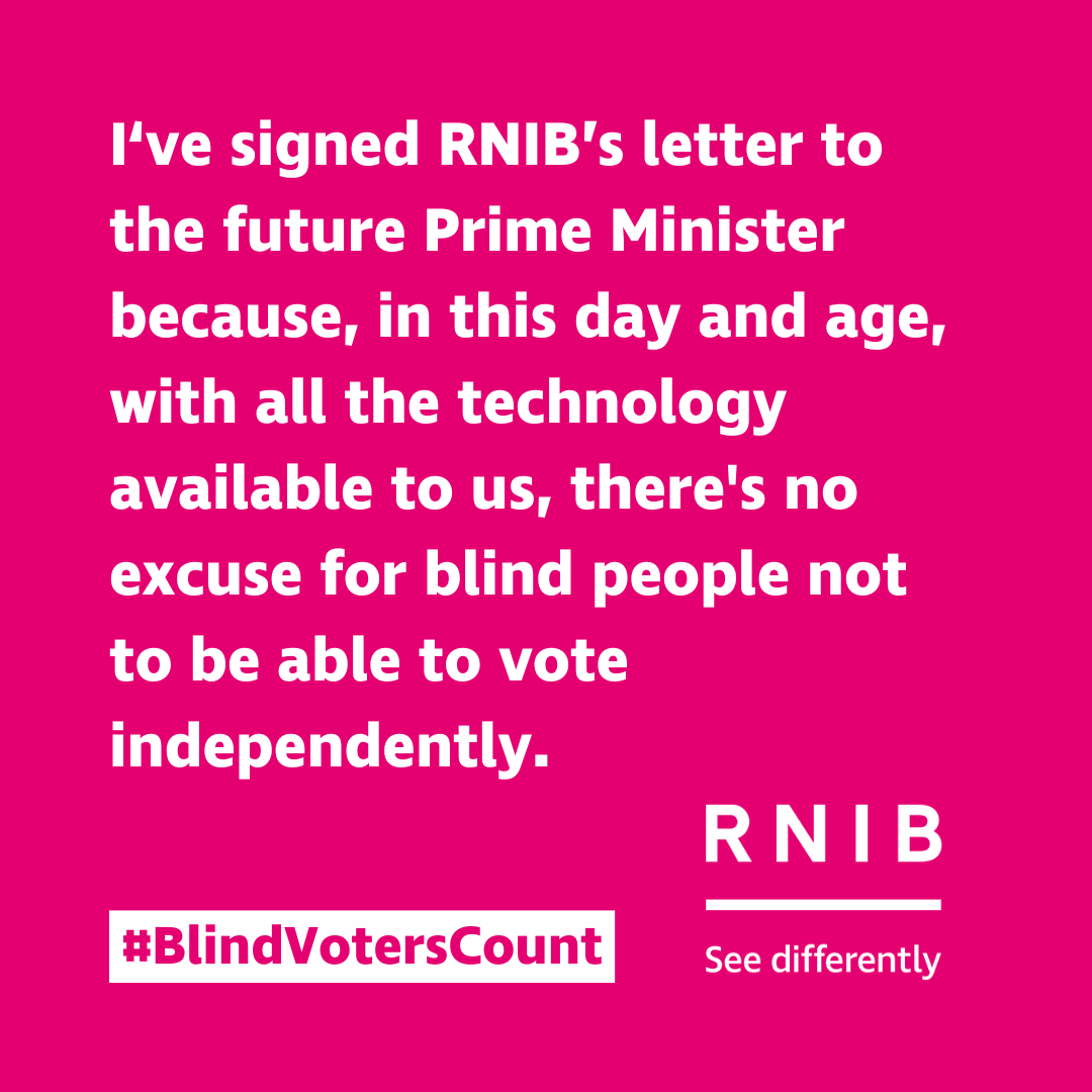 So I am unable to vote in secret in this upcoming election as voting is still not accessible for blind people. Join me and sign this open letter to the next PM to support the implementation of this long overdue change: t.ly/oZeJi 
<a href="/RNIB/">RNIB</a> #OutOfSight #BlindVotersCount