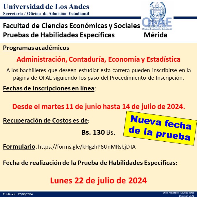 Se anuncia la nueva fecha de la Prueba de Habilidades Específicas de la FACES
Procedimiento de Inscripción: En la página de OFAE, ula.ve/ofae/. Si pueden presentar está prueba los estudiantes del último año de bachillerato.