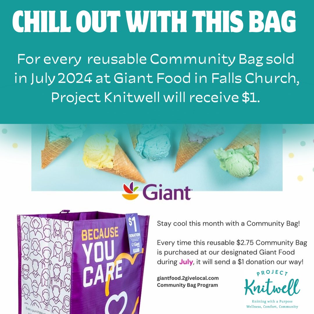 Project Knitwell has been selected by the Giant Food at 3480 S. Jefferson Street, Falls Church VA. Project Knitwell will receive $1 for each $2.75 reusable Community Bag sold throughout July 2024!  Head on over and grab one today!
#projectknitwell
#giantfood
#CommunityBag
