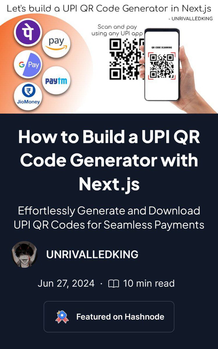UNRIVALLED_KING's tweet photo. my blog on How to Build a UPI QR Code Generator with Next.js has been featured on @hashnode 
A huge thank you to the #hashnode community for this recognition. I'm incredibly grateful for the support . https://t.co/c513bzZhz1