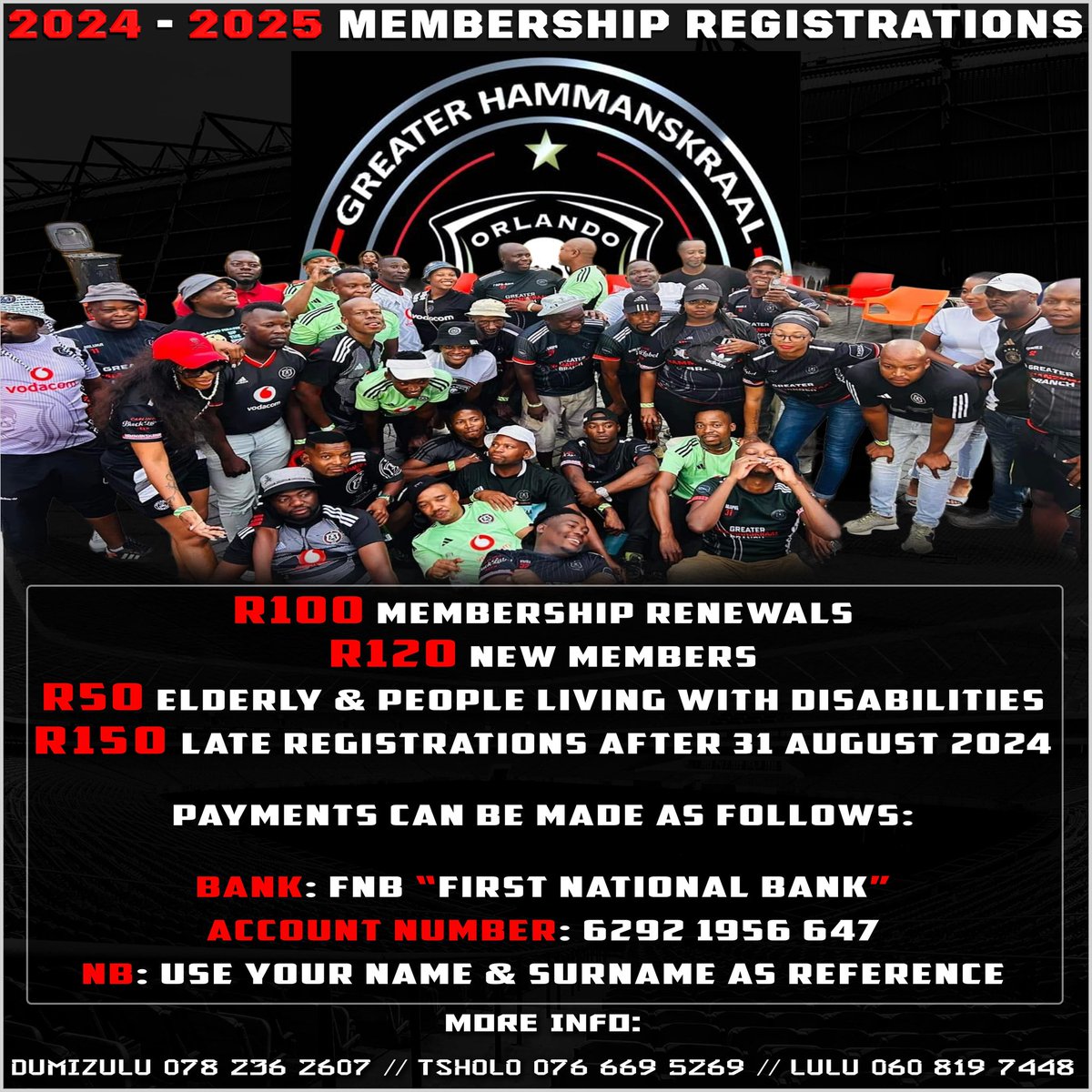 Orlando Pirates Greater Hammanskraal Supporters Branch is recruiting new members for the coming 24/25 season. 

Contact details are on the poster. 
#GHB
#OnceAlways