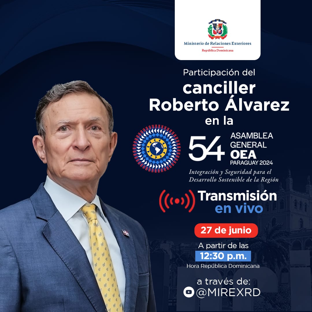 📡 Te invitamos a sintonizar la transmisión en vivo de la participación del canciller Roberto Álvarez 🇩🇴 en la 54° Asamblea General de la OEA, que tiene lugar en Paraguay 🇵🇾. 

⏰ A partir de las 12:30 p.m. (Hora Dominicana).
🔗youtube.com/live/rDW31qdaM…
#AsambleaOEA