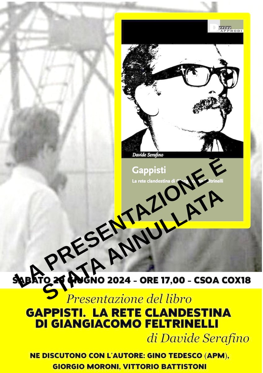 ANNULLATA LA PRESENTAZIONE DI
SABATO 29 GIUGNO 2024 ORE 17,00
Presentazione del libro di Davide Serafino
Gappisti.
La rete clandestina di Giangiacomo Feltrinelli