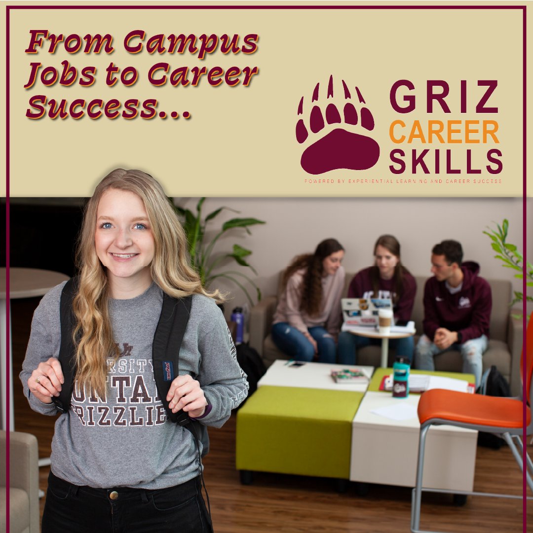 Griz Career Skills can provide you with a great opportunity to improve your career skills and help you prepare for life after graduation.
 This program will boost your professionalism, communication, critical thinking, and teamwork skills.