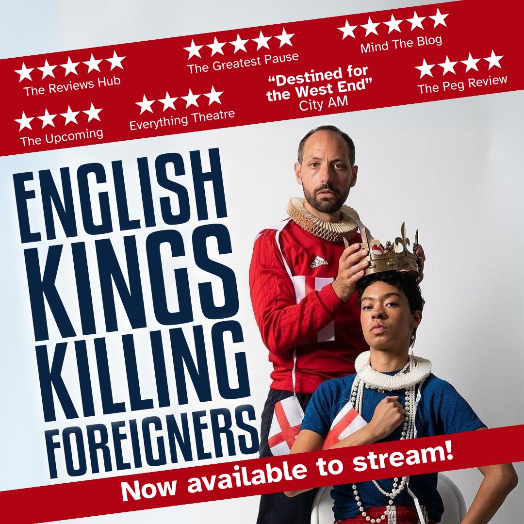 CamdenPT's tweet photo. Missed English Kings Killing Foreigners and want to know what the hype is about?

@nina_may_b &amp; @philip_arditti's Spring hit is now available to stream! From £3.

Until 26th July: https://t.co/tadPMHiDQi https://t.co/fJJpqDRwBB