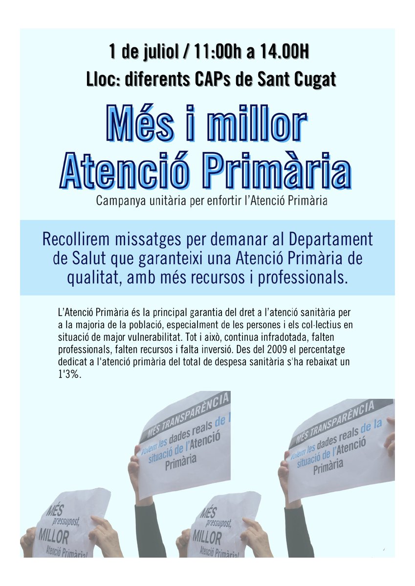 Necessitem voluntaris i voluntàries:
El dilluns 1 de juliol posarem als CAPs La Mina, Valldoreix i Can Matas, de les 11 a les 14 hores, punts informatius dins de la campanya unitària "Més i Millor Atenció Primària". Vina al que estigui més a prop de casa teva. T'esperem!!