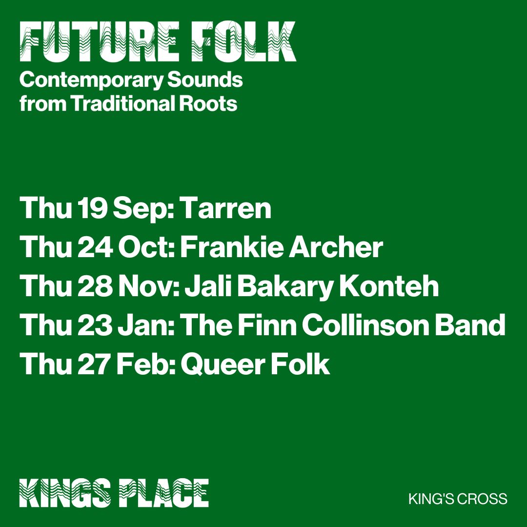 <a href="/FinnCollinson/">Finn Collinson</a> joins <a href="/frankiearcherm/">Frankie Archer</a> <a href="/tarrenmusic/">Tarren</a> <a href="/QueerFolkUK/">Queer Folk</a> &amp; Jali Bakary Konteh in our formidable #FutureFolk line-up!💚a series showcasing emerging artists creating and reshaping music inspired by folk traditions in new, progressive ways.

🎟️kingsplace.co.uk/whats-on/futur…