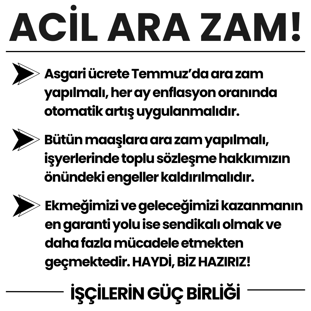 İşte size asgari ücret, maaşlar ve ülke ekonomisi gerçekleri!

Bütün maaşlara ACİL ARA ZAM! talebimizle Pazar günü 15.00'te Sultangazi Meydanı'nda işçi eylemindeyiz.

Yılın kalan yarısında yoksulluktan kırılacak mıyız insanca geçinebilecek miyiz sorusuna mücadelemiz cevap versin!