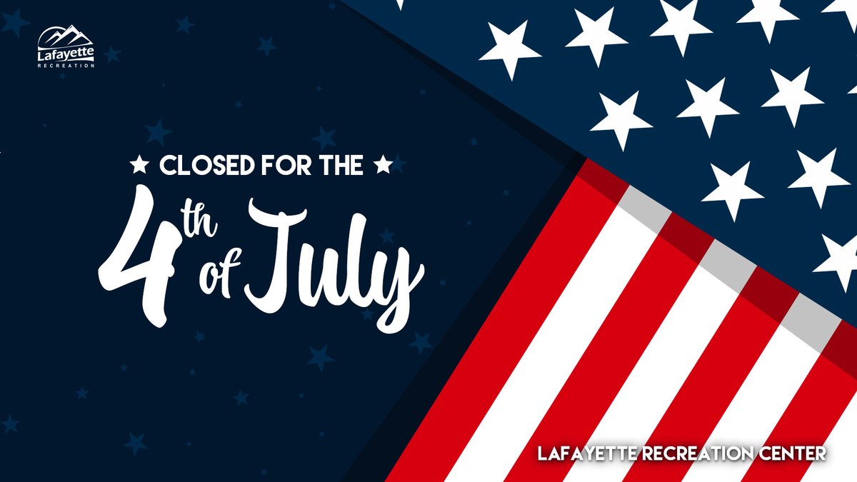 The Lafayette Recreation Center will be closed on Thursday, July 4th. We will open on Friday, July 5, during regular hours. We wish you all a happy holiday!