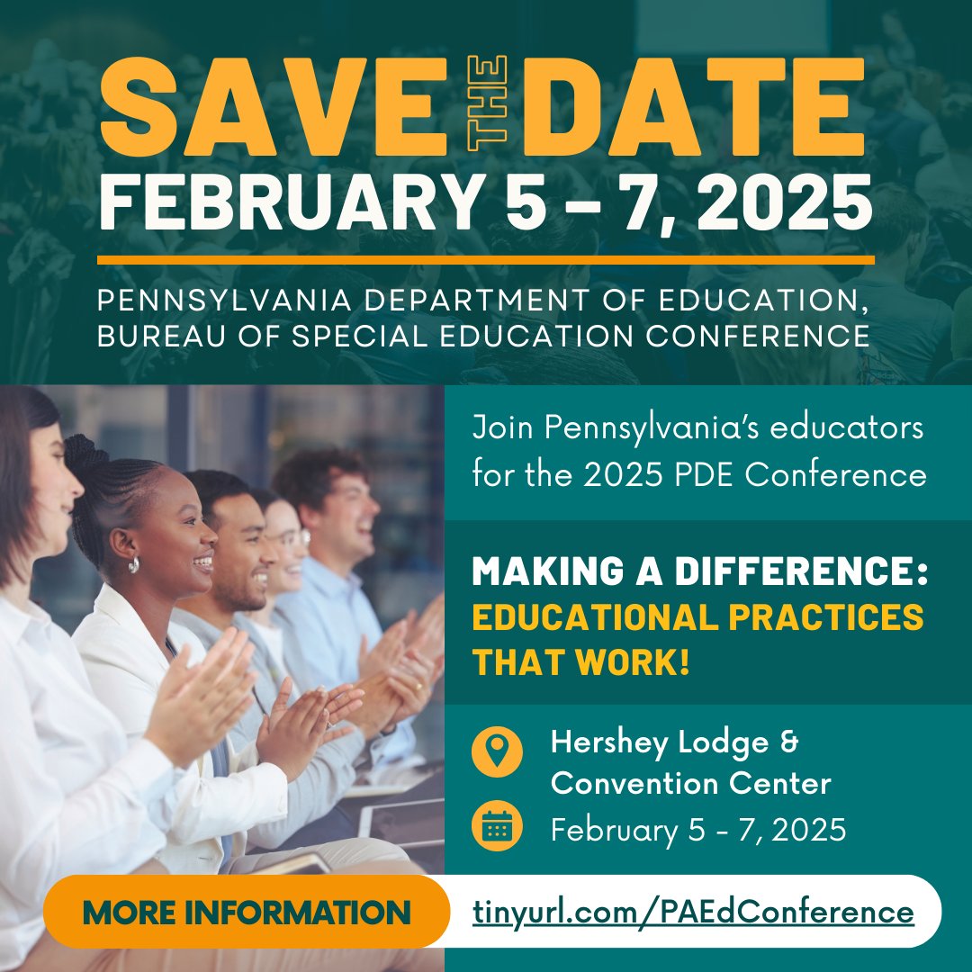 Save the Date for the next PDE Conference, Making a Difference: Educational Practices that Work! Join us February 5 – 7, 2025 for the Bureau of Special Education’s signature event. Are you ready to start #MakingADifferenceInPA? tinyurl.com/PAEdConference