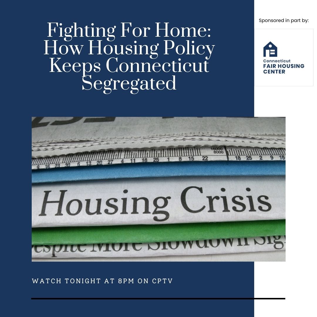 ctfairhousing's tweet image. CT's housing issues are a result of restrictive zoning &amp;amp; redlining. Long-standing systemic impediments have separated our cities by race &amp;amp; class for decades. Watch Fighting For Home: How Housing Policy Keeps Connecticut Segregated tonight @ 8 pm on CPTV video.cptv.org