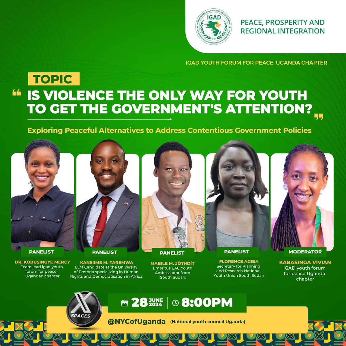 NYCofUganda's tweet photo. Join us, together with the IGAD Youth Forum for Peace in Uganda for an engaging X-space. 

Theme: Is Violence the Only Way for Youth to Gain Government's Attention? Exploring Peaceful Alternatives to Address Contentious Government Policies. 

Date📅: 28th June 2024 
Time: 8:00PM https://t.co/xGkUgyriiU