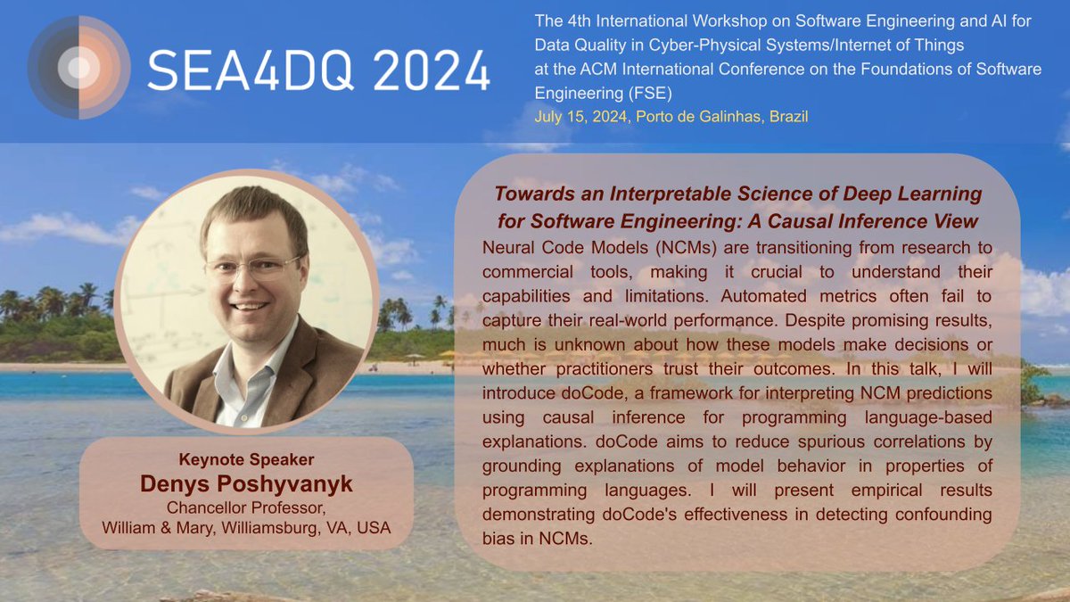 We are excited to introduce our first keynote speaker at the #SEA4DQ workshop, Prof. Denys Poshyvanyk <a href="/Denys19674549/">Denys</a>! He'll be exploring deep learning and software engineering through the lens of causal inference. Don't miss it on July 15 in Brazil at <a href="/FSEconf/">FSE 2026</a>.
