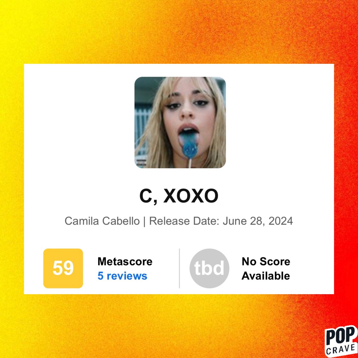 PopCrave's tweet photo. ‘C,XOXO’ by Camila Cabello currently has a score of 59 on Metacritic ahead of its release. https://t.co/COQvIcP6sy