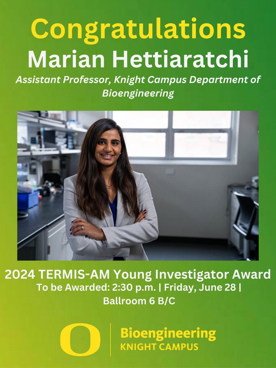 UOKnightCampus's tweet image. Knight Campus Dept of BioE Assistant Prof. @mhhettiaratchi will receive the @TERMISAM World Congress Young Investigator Award at a ceremony at 2:30 p.m. tomorrow in ballroom 6 B/C at #TERMIS2024. Congratulations, Marian!