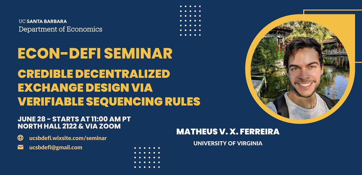UCSBDeFi's tweet image. Stop by and check our first in person seminar at North Hall this Friday with Matheus V. X. Ferreira @MatheusVXF.
At the meantime you are welcomed to join us through zoom: ucsb.zoom.us/j/83534029174
#ucsbdefi #GradforGrad