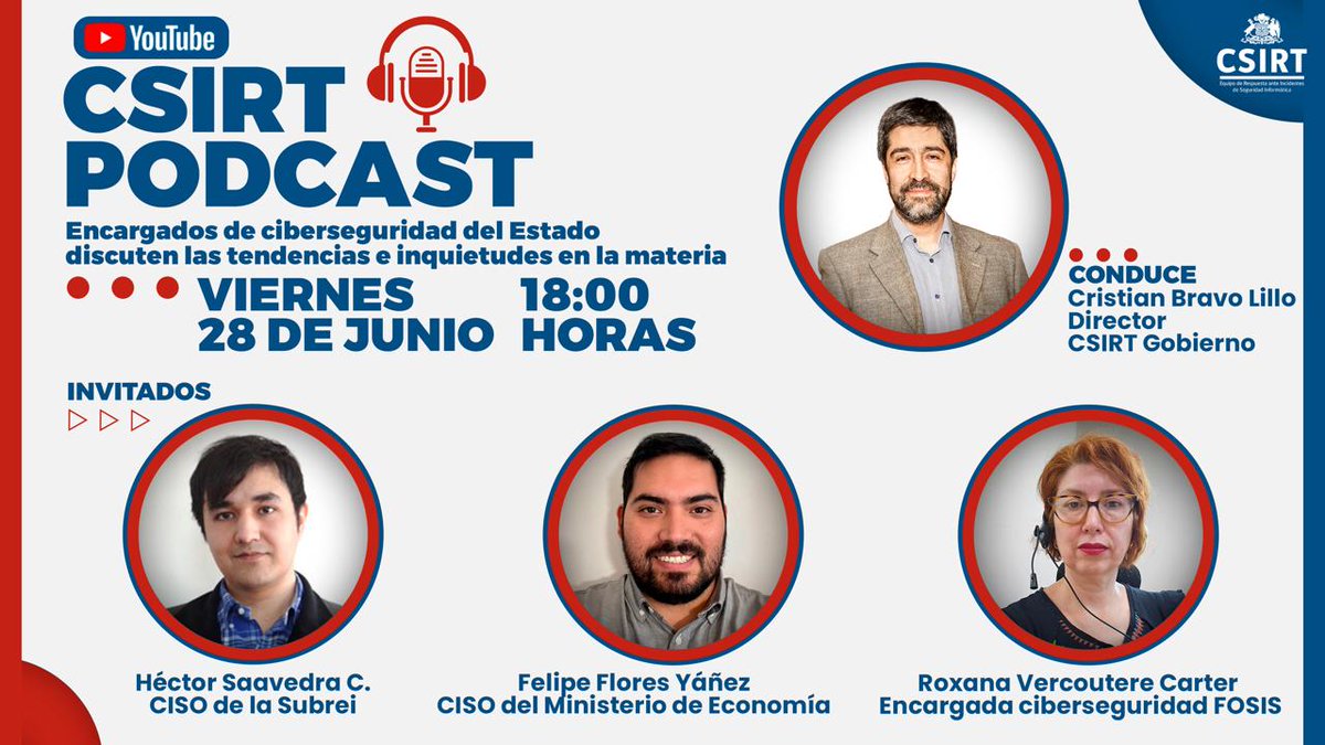 ANCIChile's tweet image. La ciberseguridad en Chile desde la mirada de los propios encargados de la materia en nuestro país. ¡Súmate mañana 18 hrs al #CSIRTPodcast! Tres responsables de la ciberseguridad de sus instituciones nos contarán sus experiencias. Prende un recordatorio: youtube.com/live/MKXej28ht…
