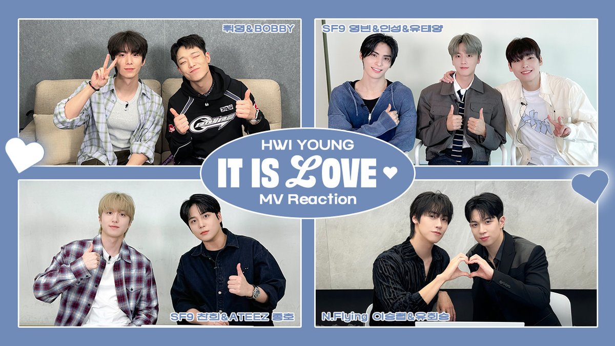 SF9_FANCLUB's tweet image. HWI YOUNG 'IT IS L0VE ♥' MV ReactionㅣBOBBY / N.Flying 이승협, 유회승 / SF9 영빈, 인성, 유태양, 찬희 / ATEEZ 종호

YOUTUBE - youtu.be/gFssgIxOclc

#SF9 #에스에프나인 #HWIYOUNG #휘영 #Traveling_Fish #IT_IS_L0VE_♥