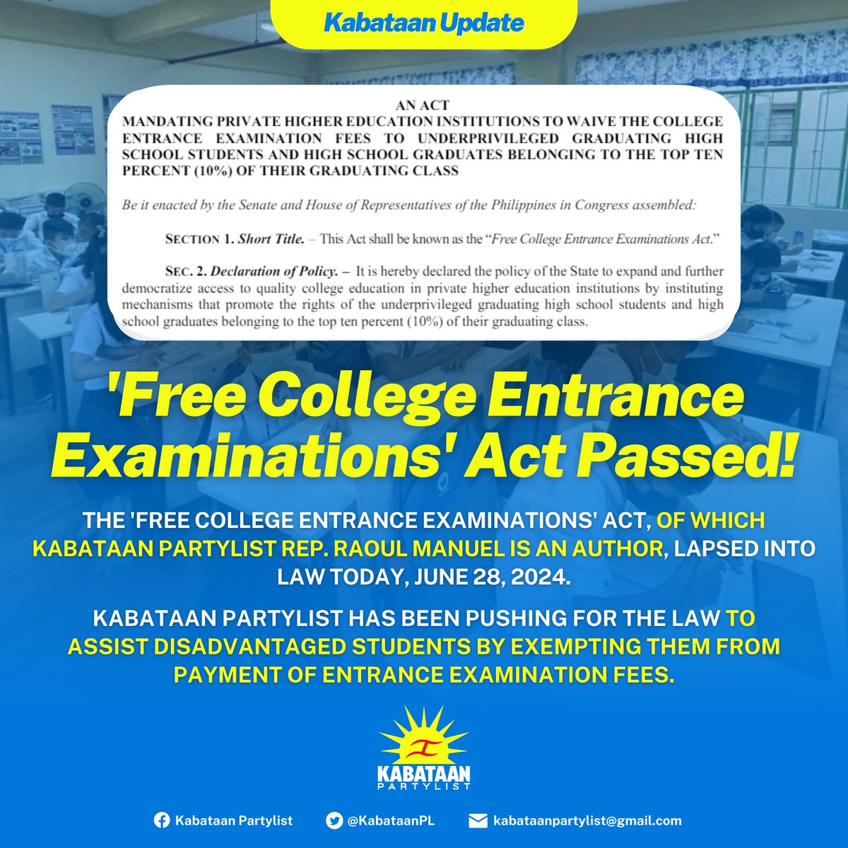 Kabataan Partylist Rep. Raoul Manuel's statement on the passage of the Free College Entrance Exam Law:

Matagal nang pasakit sa mga estudyante ang pagbabayad ng entrance examinations fee dahil ito ay balakid para maipakita nila ang kanilang potensyal sa akademya +