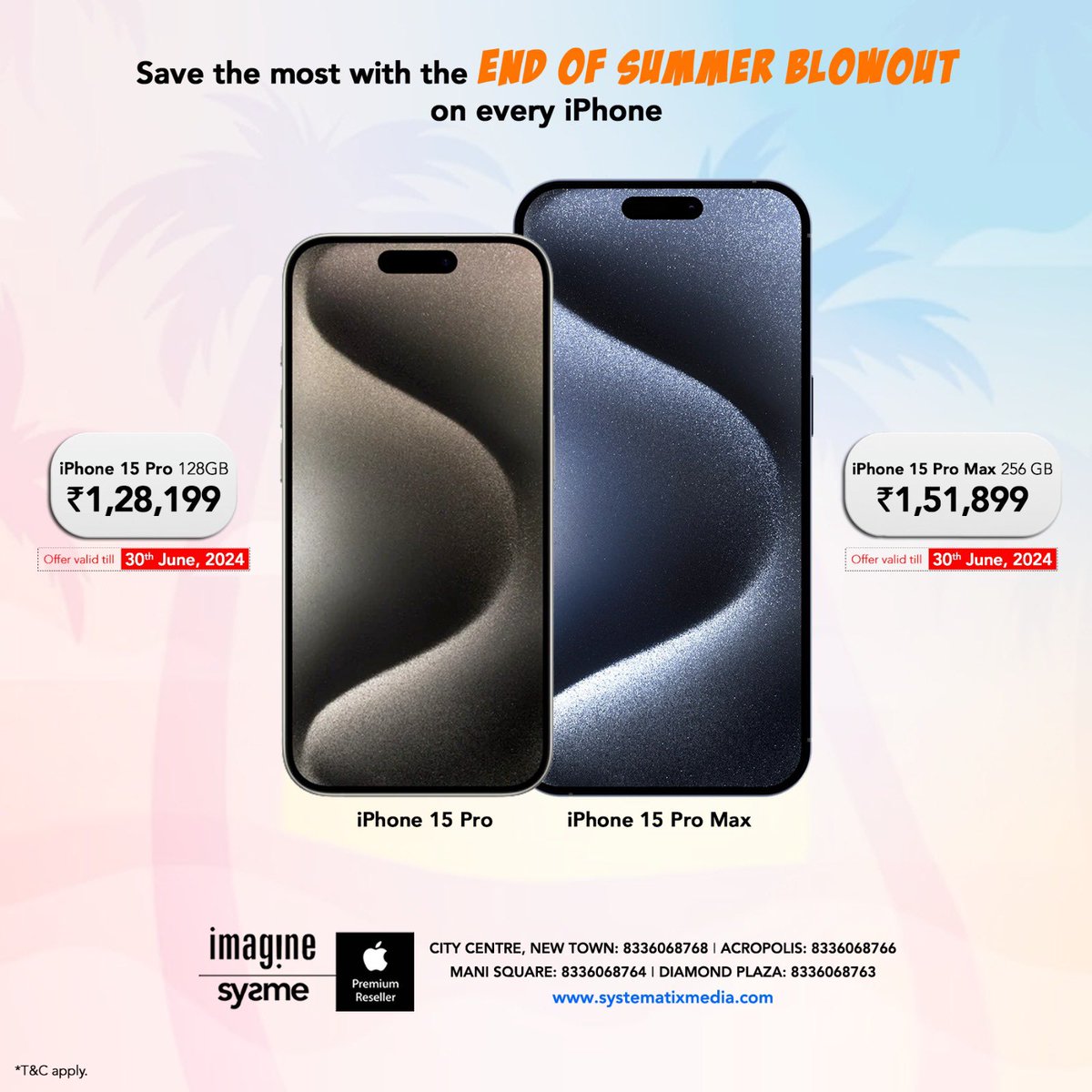systematixmedia's tweet photo. Save the most with the *End off Summer Blowout* on every iPhone at your nearest *imagine* I *Systematix Media* store

*iPhone 15* starting at Rs.71,199
*iPhone 15 Plus* starting at Rs.80,699
*iPhone 15 Pro* starting at Rs.1,28,199
*iPhone 15 Pro Max* starting at Rs.1,51,899
*iPhone 14* starting at Rs.61,699
*iPhone 14 Plus* starting at Rs.71,199
#imagine_sysme 
Additional Instant Cashback & Exchange bonus applicable on your favorite iPhone.
https://t.co/U6Uh7zNov2
Offer valid till 30th June, 2024

*T&C apply
