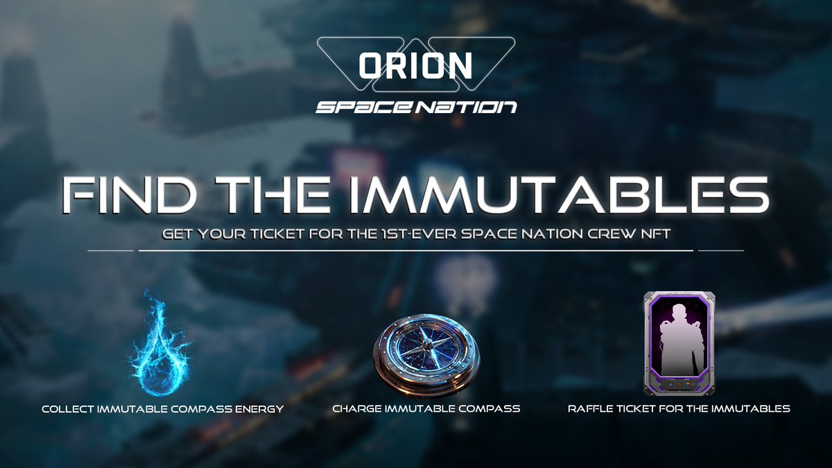 🫡嗨~，想获得一些独家船员 NFT 吗？加入我们在
<a href="/SpaceNationORI/">Space Nation Orion</a> 上举办的 Find The Immutables 活动
叭!

⏰6 月 28 日 0:00 UTC 至 7 月 7 日 16:00 UTC
🏆奖品：2,000个「Space Nation Crew: The Immutables」NFT白名单名额 #NFTs

📜如何获得首批Space Nation Crew NFT的珍贵名额：

1⃣ 加入 X
