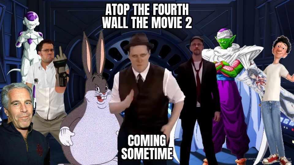 I'm happy you announce the sequel to my criticly acclaimed Masterpiece known as AT4W: the movie

And I'm looking for voice roles for this totally legitimate movie I'm making, <a href="/TopBrickBoss/">Dumbsville (sippin drankdrankdrank)</a> in my honest opinion would be perfect for the role of Yandere Dev or Piccolo