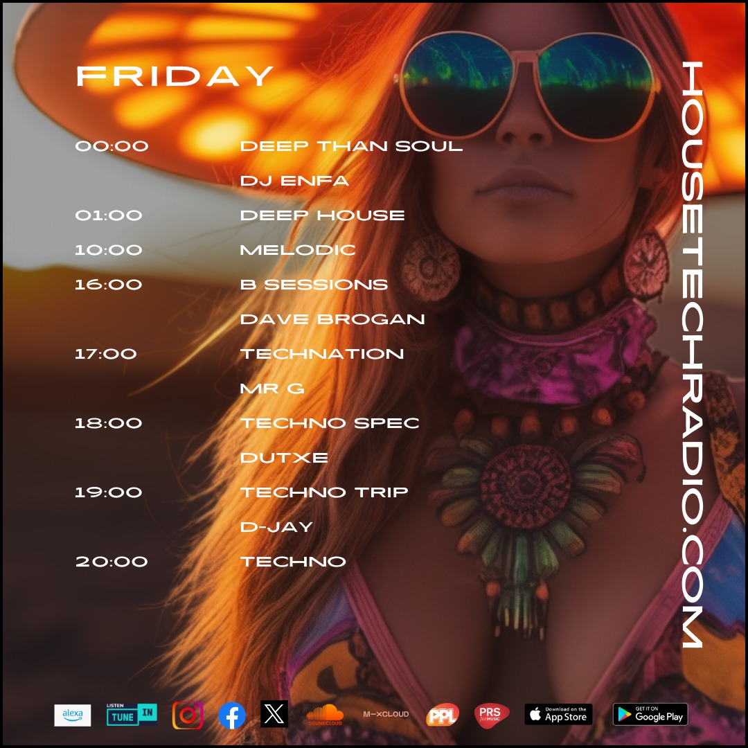 Well we made it... The weekend is nearly upon us. Music 24/7...365...the very best in house and techno. Today's schedule on HTR