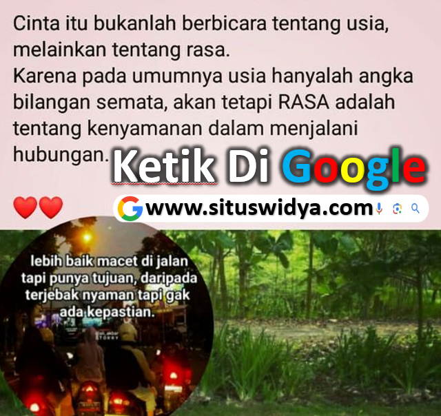 ORTUGAMING_'s tweet photo. ❤️❤️

Ketik di Google: https://t.co/x3S5XzJthI

Lebih baik macet di jalan tapi punya tujuan, daripada terjebak nyaman tapi gak ada kepastian. https://t.co/N0BKug81o9
