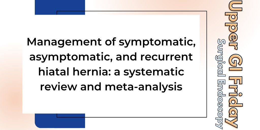 𝑼𝒑𝒑𝒆𝒓 𝑮𝑰 𝑭𝒓𝒊𝒅𝒂𝒚: The surgical management of hiatal hernia remains controversial. We aimed to compare outcomes of mesh versus no mesh and fundoplication versus no fundoplication in symptomatic patients. 
Full article link.springer.com/article/10.100…
