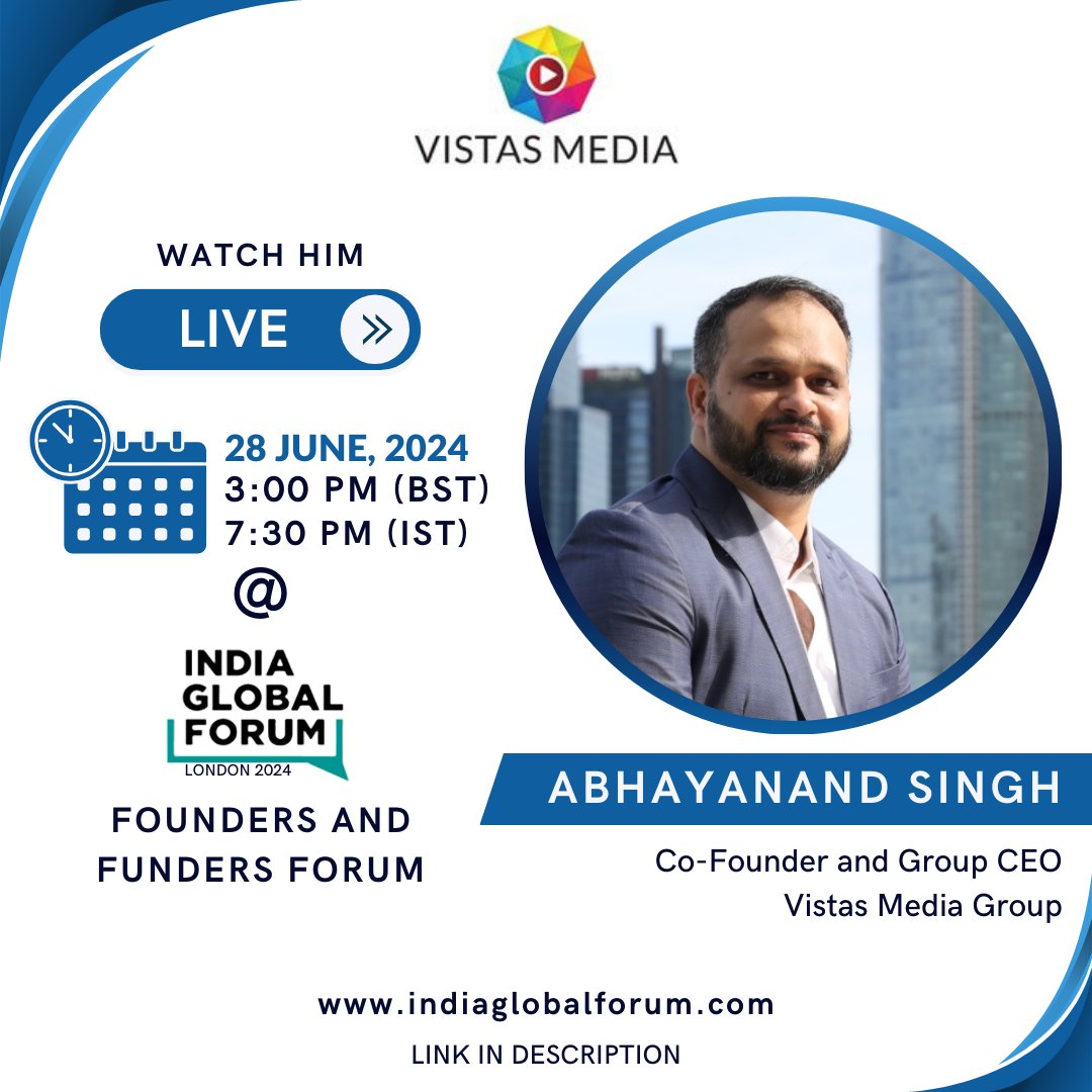 Watch Mr. Abhayanand Singh, Co-founder &amp; CEO of Vistas Media Group live at the Indian Global Forum today at 3:00 pm BST (7:30pm IST)!🌍Click the link below: indiaglobalforum.com/Pathways-to-a-…
#vistas #IGF2024 #AbhayanadSingh #GlobalLeadership #FuturePathways #EventLive #TodayAt3 #WatchLive