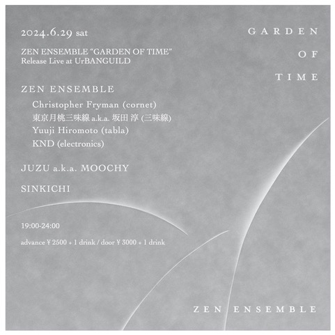 tuff_beats's tweet photo. 【明日開催✨】
ZEN ENSEMBLE “GARDEN OF TIME” 
Release Live at UrBANGUILD
2024.6.29 sat  19:00-24:00

LIVE : ZEN ENSEMBLE
DJ : JUZU a.k.a. MOOCHY　@Juzuakamoochy 
SINKICHI

advance ¥ 2500 + 1 drink / door ¥ 3000 + 1 drink https://t.co/8EkRwjgqfW