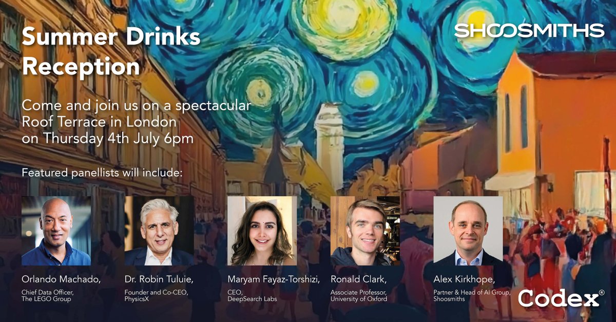 Codex - Home of World's Top 50 Innovators Series (@codexworld) on Twitter photo Join us in London for an AI themed Summer Drinks Reception on 4 July 6pm
<a href="/DrOAMachado/">Orlando Machado</a> <a href="/LEGO_Group/">LEGO</a>
Dr. Robin Tuluie <a href="/PhysicsxAI/">PhysicsX.ai</a>
Maryam Fayaz-Torshizi <a href="/DeepsearchLabs/">DeepSearch Labs</a>
Ronald Clark, <a href="/UniofOxford/">University of Oxford</a>
<a href="/alexwctk/">Alex Kirkhope</a> <a href="/Shoosmiths/">Shoosmiths</a>
Tickets & event schedule: codex.com/summer-drinks-…
#AI Join us in London for an AI themed Summer Drinks Reception on 4 July 6pm
<a href="/DrOAMachado/">Orlando Machado</a> <a href="/LEGO_Group/">LEGO</a>
Dr. Robin Tuluie <a href="/PhysicsxAI/">PhysicsX.ai</a>
Maryam Fayaz-Torshizi <a href="/DeepsearchLabs/">DeepSearch Labs</a>
Ronald Clark, <a href="/UniofOxford/">University of Oxford</a>
<a href="/alexwctk/">Alex Kirkhope</a> <a href="/Shoosmiths/">Shoosmiths</a>
Tickets & event schedule: codex.com/summer-drinks-…
#AI
