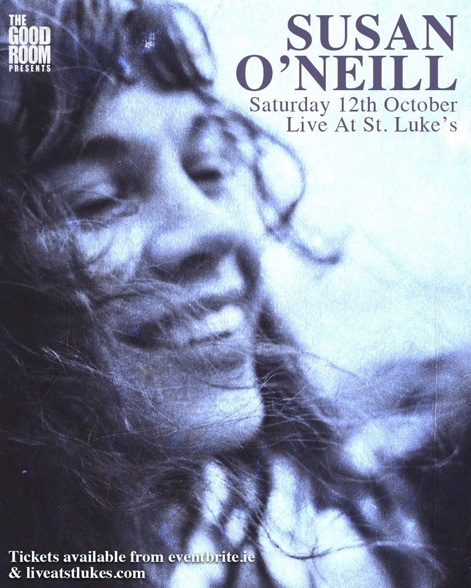🌟 SUSAN O’NEILL 🌟
Saturday 12th October | Live At St. Luke’s 

🎟 Tickets On Sale Now | available from eventbrite.ie

With the release of her upcoming album ‘Now In A Minute’, Susan brings her stunning live show to Cork ❤️