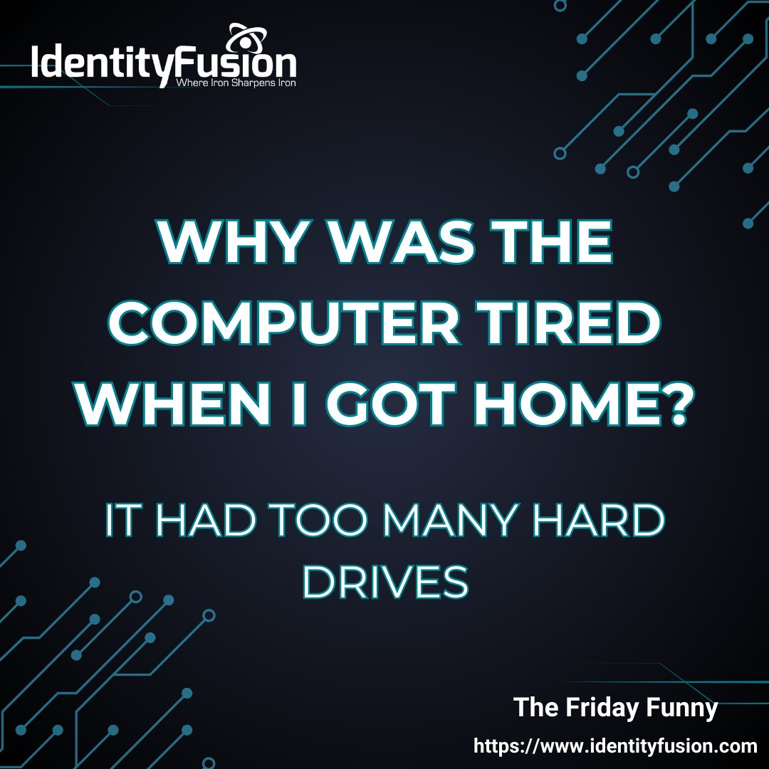 IdentityFusion's tweet image. #FridayFunny #IdentityFusion #ComputerHumor #GeekJokes