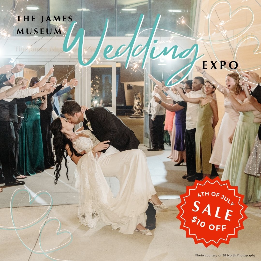 Get $10 off tickets to The James Museum's first annual Wedding Expo with code LOVE10 during our 4th of July sale!  🎇😘

Plan your dream wedding amidst the breathtaking landscape of the West. Register now at thejamesmuseum.org/eventarchive/a…

Coupon expires 7/7/24.
