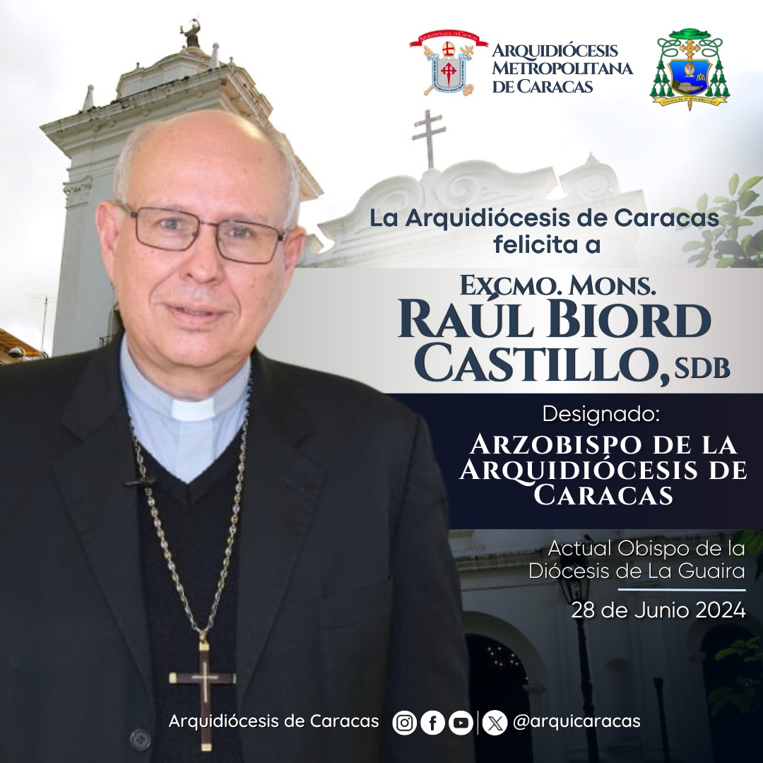 ArquiCaracas's tweet photo. Un nuevo pastor para la Arquidiócesis de Caracas: Monseñor Raúl Biord Castillo, sdb.
•
La Arquidiócesis Metropolitana de Caracas felicita a Mons. Biord, actual obispo de La Guaira, por su nombramiento como XVII Arzobispo Metropolitano de Caracas.
•
Le deseamos un fructífero ministerio lleno de bendiciones, sabiduría y fortaleza para seguir guiando a nuestra Arquidiócesis por los senderos del amor, la justicia y la paz.
•
Invitamos a toda la comunidad a unirnos en oración por nuestro nuevo Arzobispo, pidiéndole a Dios que le conceda la gracia y la sabiduría necesarias para guiar con acierto a su rebaño.
•
¡Que Dios bendiga a Monseñor Biord Castillo y a toda la Arquidiócesis de Caracas!

@bepocar