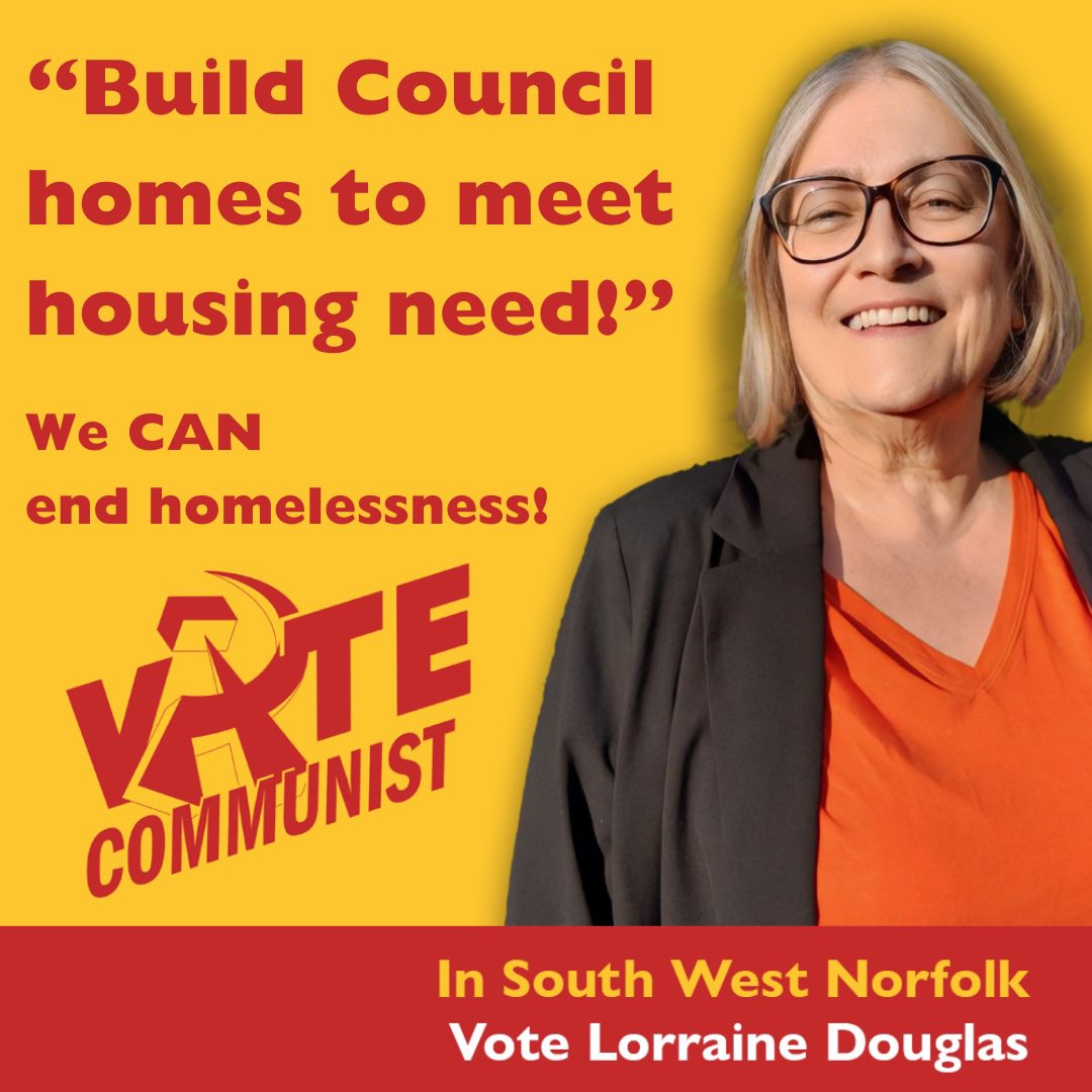 cp_norfolk's tweet photo. Vote Lorraine Douglas in south west Norfolk for a socialist alternative to capitalist chaos.

We can end homelessness!

#cpb #communism #socialism #norfolk #swnorfolk https://t.co/tKgBa9PiQV