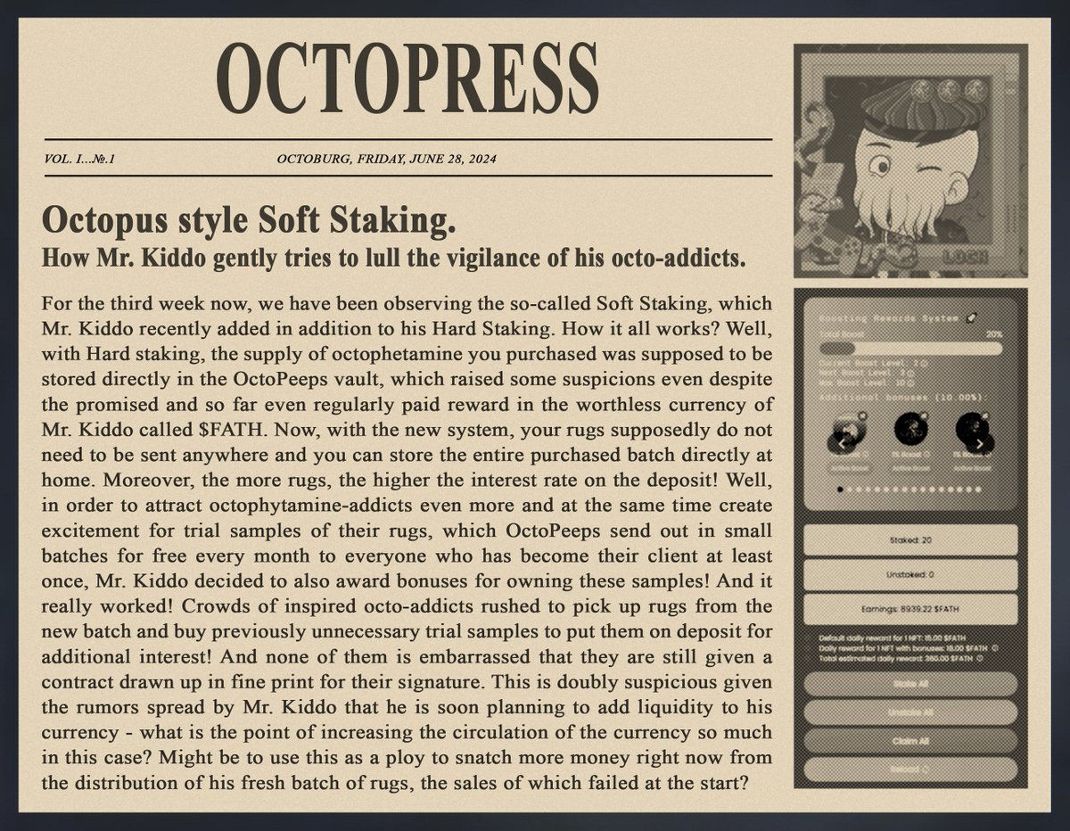 We are already tired of Mr. <a href="/OctoPeepsNFTs/">OctoPeeps</a> Kiddo and his stopless fantasy, but his next fraud called "Soft Staking" with flexible boosts in a lane is definitely worth it take a look!

Mint the fresh issue:  
📰 octopeeps.com/dapps/octopress
📰 opensea.io/collection/oct…