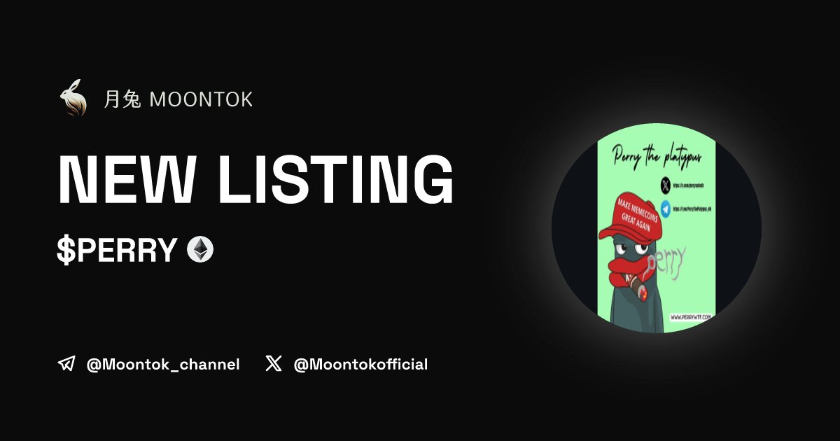 MoontokListing's tweet photo. ⚡ 月兔雷霆 - Moontok Xpress

PERRY ($PERRY)
https://t.co/qidBFNrqxF

TBA

#altcoin #memecoins @perrycoineth @moontokofficial https://t.co/Ak09etPjyk