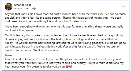I'm sharing this post in the hope that it gets to who it needs to. Amanda is a wonderful mum and a good friend, and I can only imagine how awful the last six months have been for her. Please share and share and share! #findJames #MissingPerson #jamescass