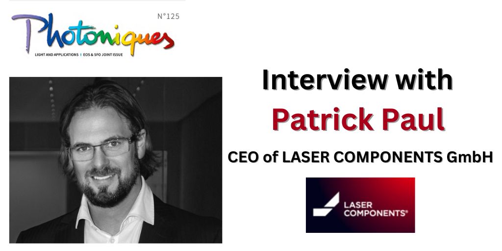Read the interview with Patrick Paul, CEO of <a href="/LaserComponents/">Laser Components</a>, in the latest issue of 'Photoniques' ❗ #freeaccess
➡️bit.ly/3Xhu5Q6
