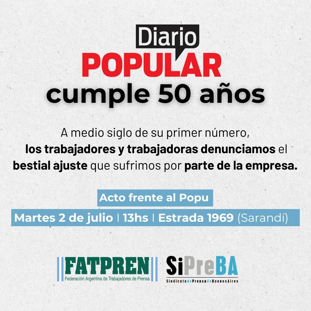 📢#PopularEnLucha
El diario cumple 50 años de vida en el momento de mayor ajuste y avance sobre nuestros derechos.
Los trabajadores y trabajadoras seguimos de pie y vamos a seguir denunciando las maniobras de Francisco Fascetto y compañía. 
Los esperamos el martes.
