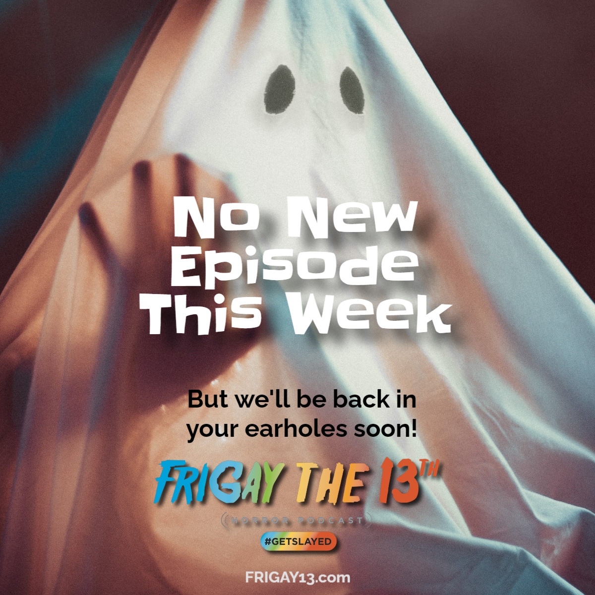 FriGay13's tweet photo. Due to Summer travel schedules there will be no new episode this week. We will be back on our regular schedule in July! Meanwhile we have 123 regular episodes, bonuses, Horror Hook Ups and much more in our back catalogue for you to enjoy! #getslayed https://t.co/DyQP5fLb2s