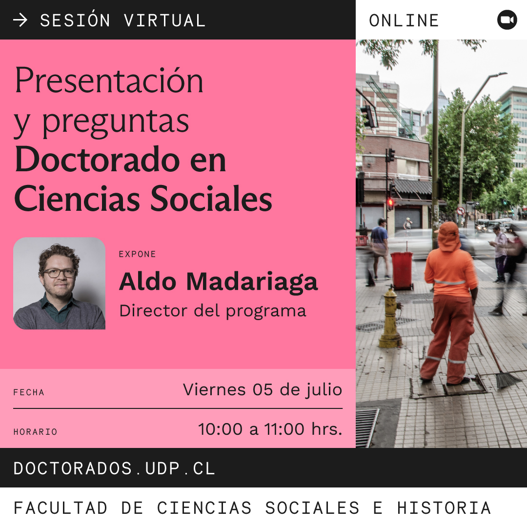 Posgr_fcsh_UDP's tweet photo. Nos complace invitarles cordialmente a nuestra próxima charla informativa sobre el programa de Doctorado en Ciencias Sociales
Fecha: Viernes 05 de julio
Hora: 10:00
Expone: @AldoMadariaga 
Inscripciones: https://t.co/reKMTangLz https://t.co/JjU0FisAmM