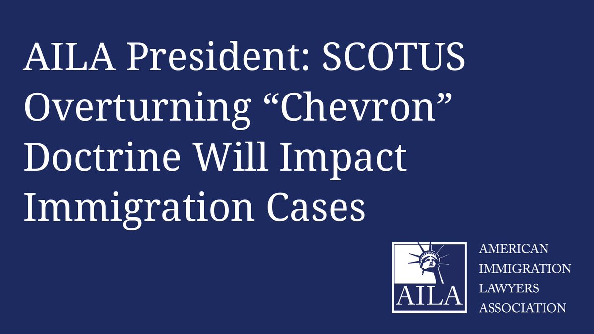 AILANational's tweet photo. AILA President @kellijostump responded to today’s SCOTUS ruling overturning the “Chevron” doctrine, noting that while "the cases had nothing to do with #immigrationlaw” the decision “will have a significant impact on many immigration adjudications.” https://t.co/eMSt4MsQSF https://t.co/bPZ4QLEcWl