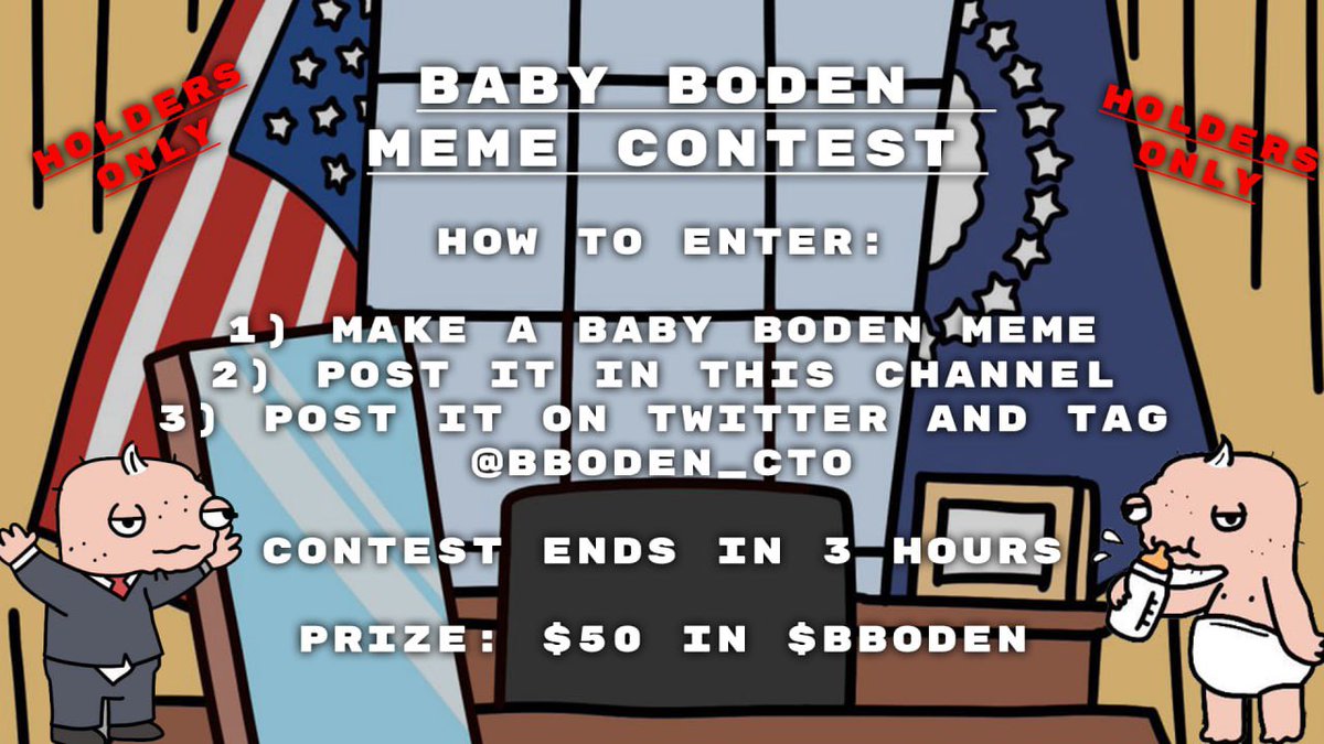 ⭐️$BBODEN MEME CONTEST⭐️ 

How to Enter: 

1) Make a Baby Boden Meme
2) Post it in this Channel
3) Post it on Twitter and Tag <a href="/bboden_cto/">Baby Boden CTO</a>

Note; Must be a holder to claim

Contest Ends in 3 Hours

Prize: $50 in $BBODEN