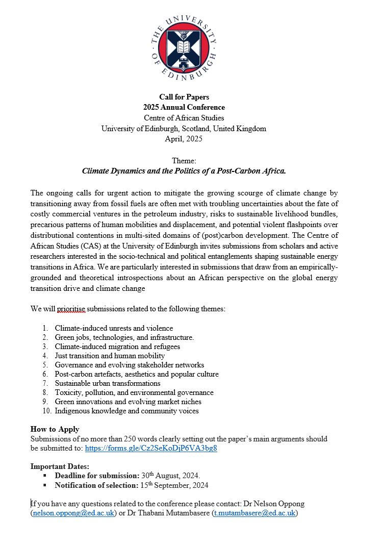 Call for papers now open for next academic year's CAS
conference in Edinburgh in April 2025. Theme is ‘Climate Dynamics and the Politics of a Post-Carbon Africa.’ Deadline to submit abstracts: 30th August 2024.