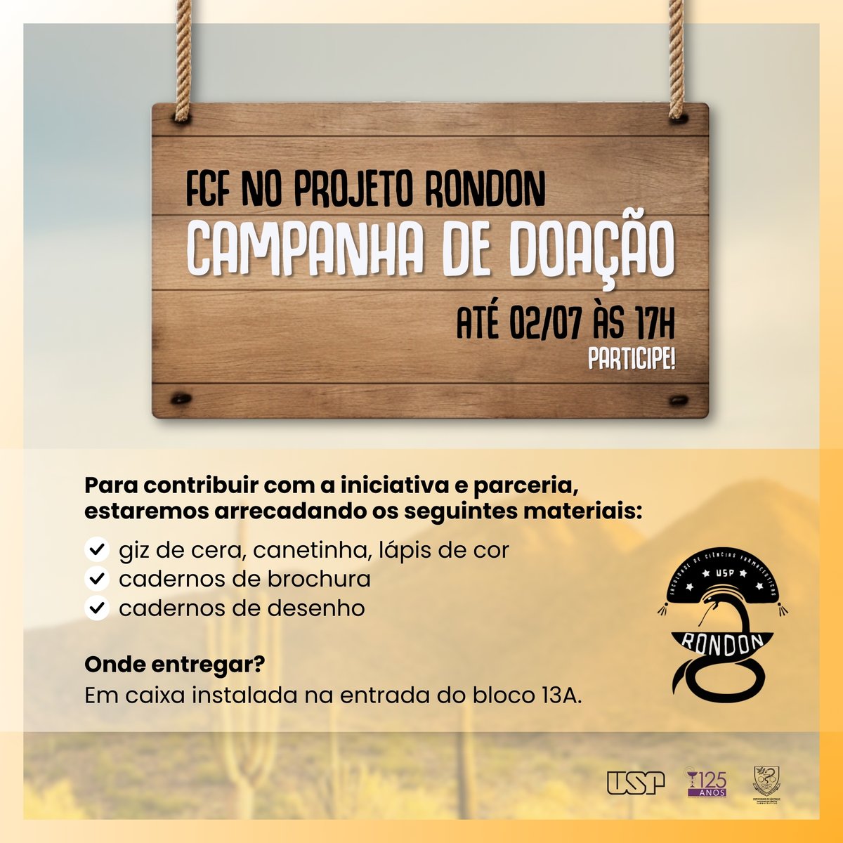 FCF estará no Projeto Rondon e você pode fazer parte disso colaborando os seguintes itens: 

- giz de cera, canetinha, lápis de cor
- cadernos de brochura
- cadernos de desenho

As doações podem ser depositadas até às 17h do dia 02/07 em caixa  instalada na entrada do bloco 13A.