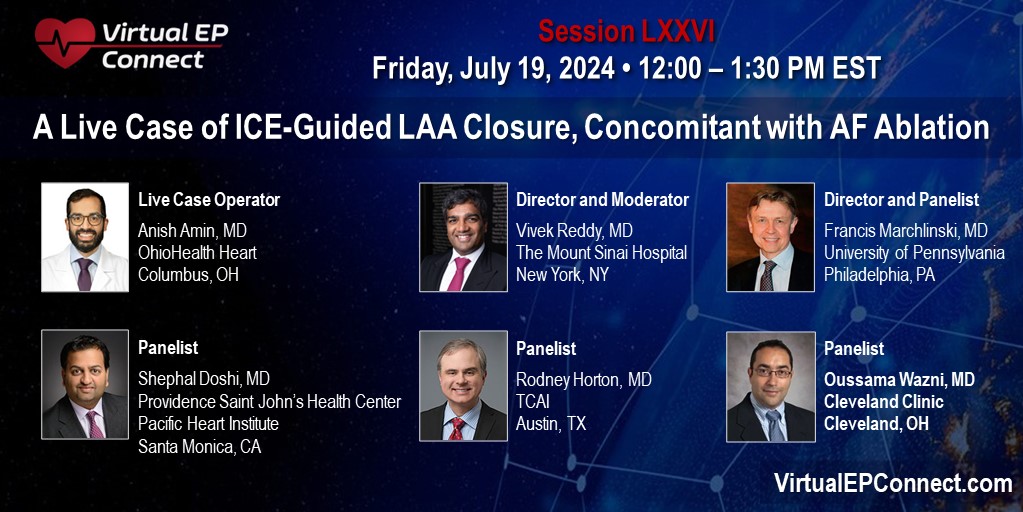 Virtual EP Connect (@connectep) on Twitter photo Join us for the @ConnectEP Session on July 19th. A Live Case of ICE-Guided LAA Closure, Concomitant with AF Ablation by <a href="/AnishAminEP/">Anish Amin</a> from <a href="/OhioHealth/">OhioHealth</a> and accompanying discussions w/ <a href="/VivekReddyMD/">Vivek Y. Reddy</a> <a href="/SDoshiMD/">Shephal Doshi MD</a> <a href="/RPHortonMD/">Rodney Horton</a> Frank Marchlinski <a href="/omwazni/">Oussama Wazni</a> register @ virtualepconnect.com/program/seriesβ¦ Join us for the @ConnectEP Session on July 19th. A Live Case of ICE-Guided LAA Closure, Concomitant with AF Ablation by <a href="/AnishAminEP/">Anish Amin</a> from <a href="/OhioHealth/">OhioHealth</a> and accompanying discussions w/ <a href="/VivekReddyMD/">Vivek Y. Reddy</a> <a href="/SDoshiMD/">Shephal Doshi MD</a> <a href="/RPHortonMD/">Rodney Horton</a> Frank Marchlinski <a href="/omwazni/">Oussama Wazni</a> register @ virtualepconnect.com/program/seriesβ¦