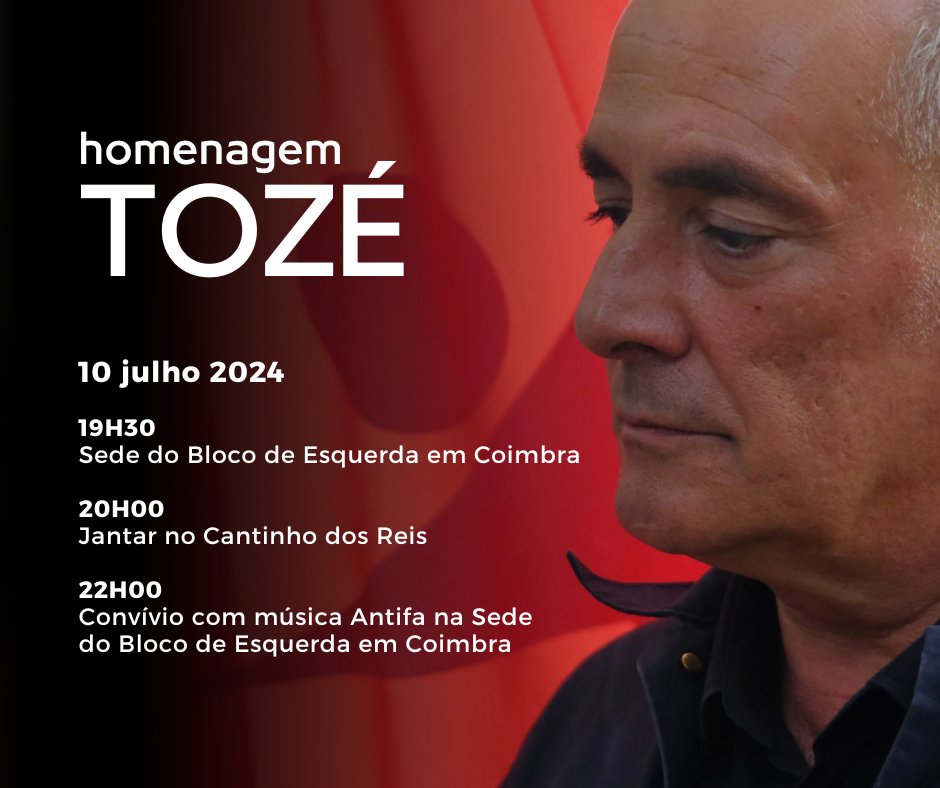 BlocoCoimbra's tweet photo. No dia 10 de julho, quarta-feira, juntamo-nos para lembrar o camarada Tozé. O convite para fazer parte deste momento estende-se a camaradas, amigos, companheiros das muitas lutas: a todos aqueles que se cruzaram com o Tozé e lhe pretendem prestar homenagem. https://t.co/8naHiynbTz